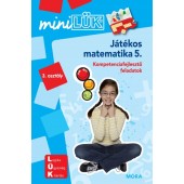 Játékos matematika 5. - Mini LÜK - Kompetenciafejlesző feladatok LDI222