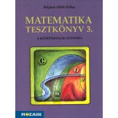 Matematika tesztkönyv III. (17 éveseknek)