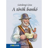 Gárdonyi Géza: A török bankó - Válogatott novellák